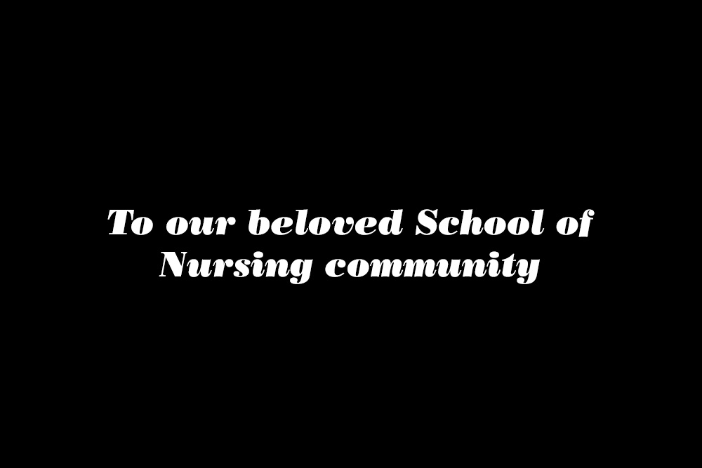 To our beloved School of Nursing community graphic